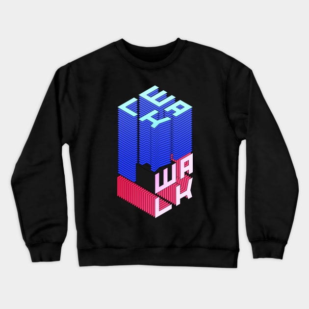 WALK THE WALK Crewneck Sweatshirt by azified